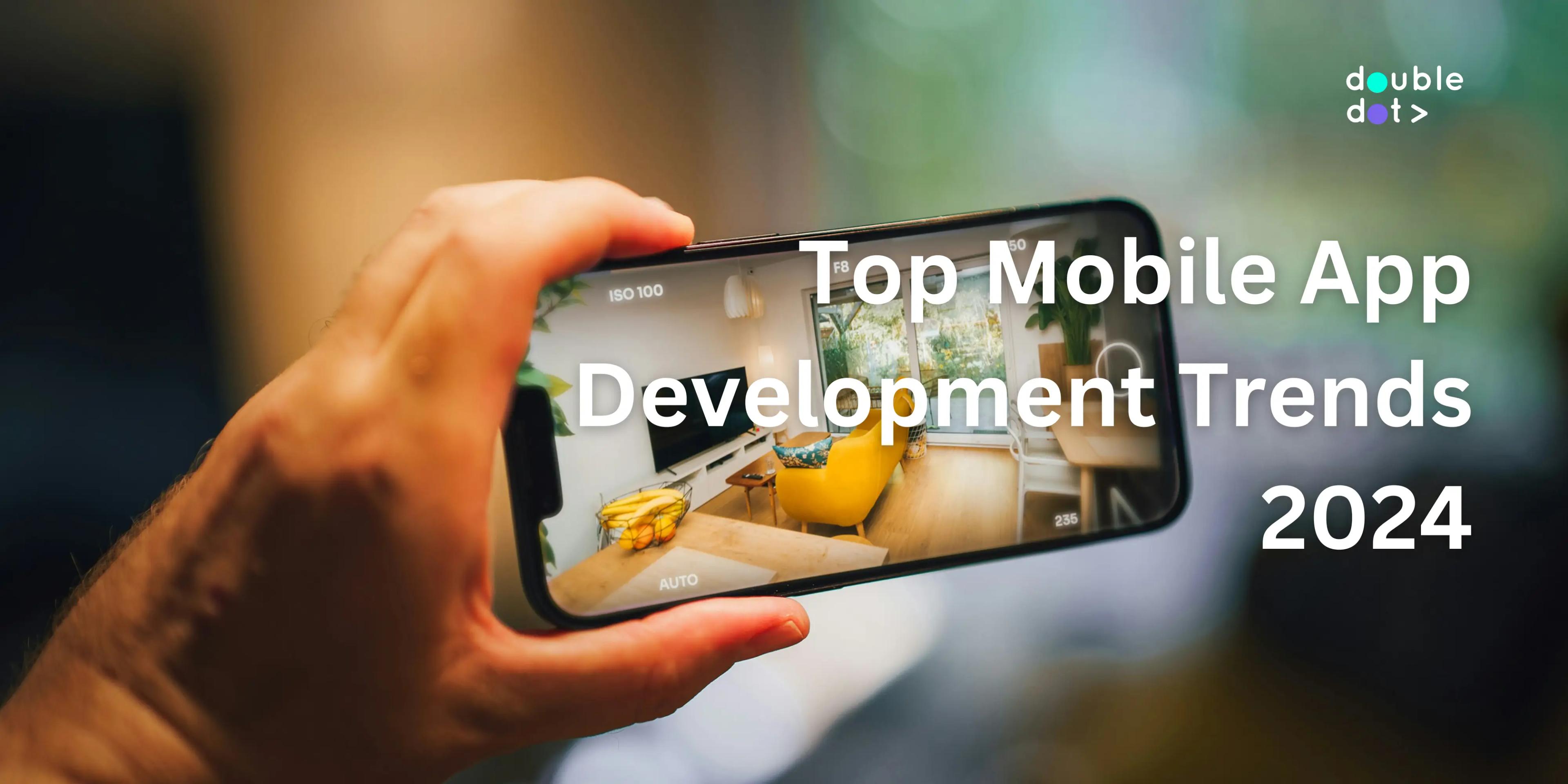 Top Mobile App Development Trends in Malaysia 2024